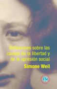 reflexiones sobre las causas de la libertad y de la opresion soci al-simone weil-9789871489749 reflexiones sobre las causas de la libertad y de la opresion soci al-simone weil-9789871489749