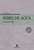 SERES DE ÁGUA, 2ª EDIç£O-7103163-otro-formato