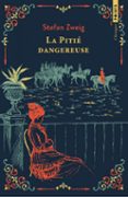 LA PITIÉ DANGEREUSE