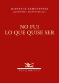 No fui lo que quise ser-18384231-otro-formato
