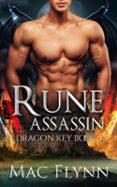 RUNE ASSASSIN: DRAGON KEY BOOK 4 (DRAGON SHIFTER ROMANCE)  (edición en inglés)