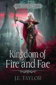 KINGDOM OF FIRE AND FAE