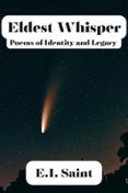 ELDEST WHISPER: POEMS OF IDENTITY AND LEGACY