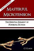 MASTERFUL MICROTENSION