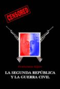 la segunda república y la guerra civil (ebook)-francisco gijon-2910021850752 la segunda república y la guerra civil (ebook)-francisco gijon-2910021850752