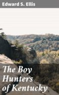 Descargar ebooks gratuitos en italiano THE BOY HUNTERS OF KENTUCKY
         (edición en inglés) 4064066366759 de  PDB (Spanish Edition)