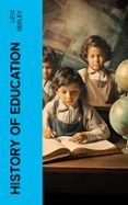 Descarga de audiolibros superior HISTORY OF EDUCATION  (edición en inglés) 4066339555259 in Spanish RTF DJVU MOBI