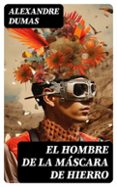 PDF descargados de libros electrónicos EL HOMBRE DE LA MÁSCARA DE HIERRO 8596547725459