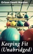 Descargar kindle books gratis para ipad KEEPING FIT (UNABRIDGED)
				EBOOK (edición en inglés)