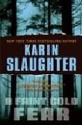 a faint cold fear-karin slaughter-9780060534059 a faint cold fear-karin slaughter-9780060534059