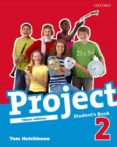 project. student s book. per la scuola media: project 2 third edition: student s book (project english)-9780194763059 project. student s book. per la scuola media: project 2 third edition: student s book (project english)-9780194763059