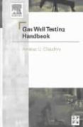 gas well testing handbook-9780750677059 gas well testing handbook-9780750677059