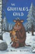 the gruffalo s child-julia donaldson-9781405020459 the gruffalo s child-julia donaldson-9781405020459