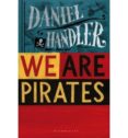 we are pirates-daniel handler-9781408821459 we are pirates-daniel handler-9781408821459