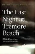 last night at tremore beach-mikel santiago-9781471150159 last night at tremore beach-mikel santiago-9781471150159