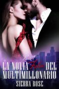 la novia falsa del multimillonario - libro 1 (ebook)-sierra rose-9781507140659 la novia falsa del multimillonario - libro 1 (ebook)-sierra rose-9781507140659