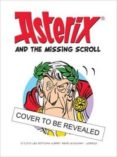 asterix and the missing scroll-jean-yves ferri-9781510100459 asterix and the missing scroll-jean-yves ferri-9781510100459