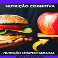 Ebooks audiolibros descarga gratuita NUTRIÇÃO COGNITIVA  (edición en inglés) 9781779710659