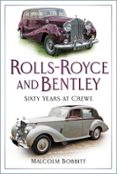 ROLLS-ROYCE AND BENTLEY  (edición en inglés)