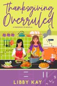 THANKSGIVING OVERRULED