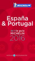 españa & portugal - la guia michelin 2016 (ref. 60004)-9782067206359 españa & portugal - la guia michelin 2016 (ref. 60004)-9782067206359
