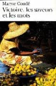 victoire, les saveurs et les mots-maryse conde-9782070355259 victoire, les saveurs et les mots-maryse conde-9782070355259