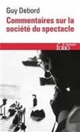 commentaires sur la societe du spectacle (1988)-guy debord-9782072779459 commentaires sur la societe du spectacle (1988)-guy debord-9782072779459