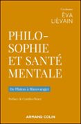 Descargar epub ebooks torrents PHILOSOPHIE ET SANTÉ MENTALE  (edición en francés) (Literatura española) 9782200640859 PDF DJVU PDB