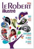 le robert illustre: nouvelle ediction 2016 & son dictionnaire ligne-9782321006459 le robert illustre: nouvelle ediction 2016 & son dictionnaire ligne-9782321006459