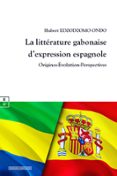 LA LITTÉRATURE GABONAISE D’EXPRESSION ESPAGNOLE