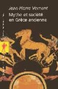 mythe et societe grece ancienn-jean-pierre vernant-9782707143259 mythe et societe grece ancienn-jean-pierre vernant-9782707143259