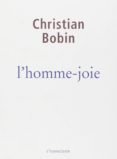 l homme-joie -christian bobin-9782913366459 l homme-joie -christian bobin-9782913366459