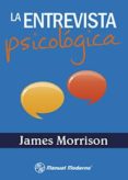 la entrevista psicologica-james morrison-9786074485059 la entrevista psicologica-james morrison-9786074485059
