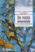 un relato enmarañado-lewis carroll-9786078450459 un relato enmarañado-lewis carroll-9786078450459