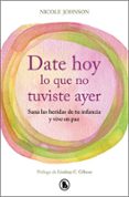 DATE HOY LO QUE NO TUVISTE AYER