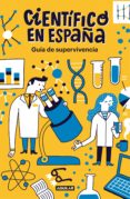 guía de supervivencia de científico en españa (ebook)-9788403519459 guía de supervivencia de científico en españa (ebook)-9788403519459