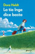 la tia inge dice basta-dora heldt-9788408004059 la tia inge dice basta-dora heldt-9788408004059