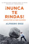 nunca te rindas-alfredo diez-9788408009559 nunca te rindas-alfredo diez-9788408009559
