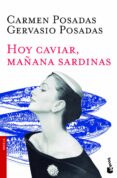 hoy caviar, mañana sardinas-carmen posadas-gervasio posadas-9788408119159 hoy caviar, mañana sardinas-carmen posadas-gervasio posadas-9788408119159