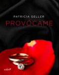 provócame (ebook)-patricia geller-9788408130659 provócame (ebook)-patricia geller-9788408130659