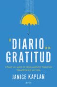 el diario de la gratitud (ebook)-janice kaplan-9788408150459 el diario de la gratitud (ebook)-janice kaplan-9788408150459