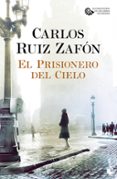 el prisionero del cielo-carlos ruiz zafon-9788408163459 el prisionero del cielo-carlos ruiz zafon-9788408163459