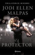 el protector (ebook)-jodi ellen malpas-9788408174059 el protector (ebook)-jodi ellen malpas-9788408174059