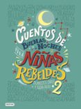 cuentos de buenas noches para niñas rebeldes 2-elena favilli-francesca cavallo-9788408183259 cuentos de buenas noches para niñas rebeldes 2-elena favilli-francesca cavallo-9788408183259