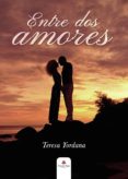 Buscar descargar ebook ENTRE DOS AMORES en español