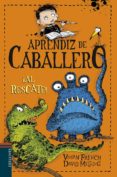 aprendiz de caballero 6 : ¡al rescate !-vivian french-9788414006559 aprendiz de caballero 6 : ¡al rescate !-vivian french-9788414006559