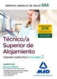tecnico/a superior de alojamiento del servicio andaluz de salud. temario especifico (vol. 2)-9788414202159 tecnico/a superior de alojamiento del servicio andaluz de salud. temario especifico (vol. 2)-9788414202159