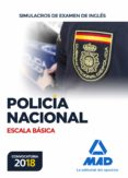 escala basica de policia nacional: simulacros de examen de ingles-9788414214459 escala basica de policia nacional: simulacros de examen de ingles-9788414214459