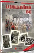 la batalla de berlín, 1945-juan vazquez garcia-9788415043959 la batalla de berlín, 1945-juan vazquez garcia-9788415043959