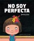no soy perfecta-jimmy liao-9788415208259 no soy perfecta-jimmy liao-9788415208259